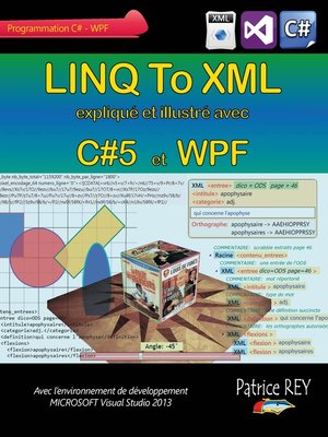 cover image of Linq to xml avec C#5 et WPF